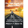 You Can Make It: Scriptures & Reflections On My Journey Through Life