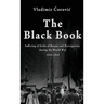 The Black Book: Suffering of Serbs of Bosnia and Herzegovina during the World War 1914-1918