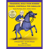 Thaddeus, Hold Your Horses! 。Tadeo, Controla Tus Caballos!
