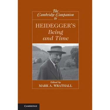 The Cambridge Companion to Heidegger's Being and Time