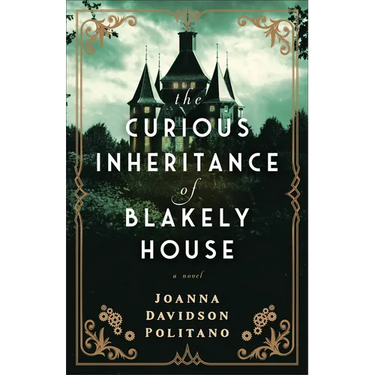 The Curious Inheritance of Blakely House