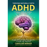 Thriving Naturally with ADHD