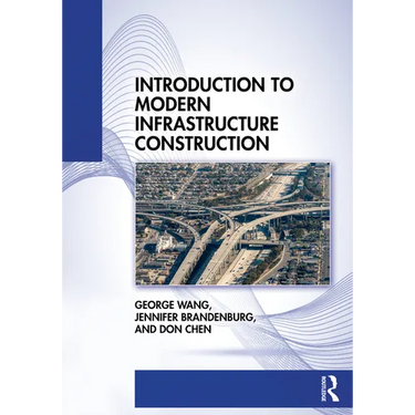 Introduction to Modern Infrastructure Construction