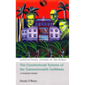 The Constitutional Systems of the Commonwealth Caribbean: A Contextual Analysis