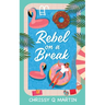 Rebel on a Break
