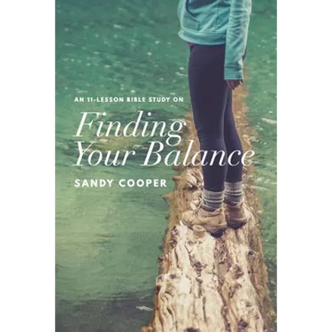Finding Your Balance: An 11-Lesson Bible Study