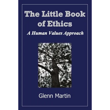 The little book of ethics: A human values approach