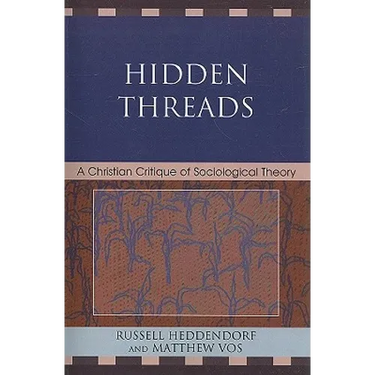Hidden Threads: A Christian Critique of Sociological Theory