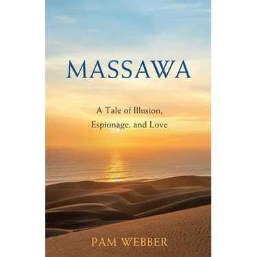 Massawa: A Tale of Espionage, Love, and Illusion