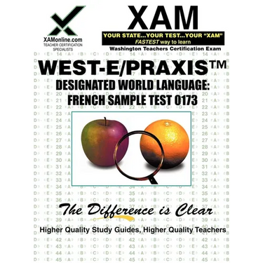 West-E Designated World Language: French Sample Test 0173 Teacher Certification Test Prep Study Guide