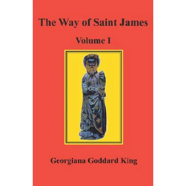 The Way of Saint James, Volume I