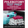 Phlebotomy Test Prep: Exam Review Practice Questions