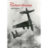 The Darkest Mission