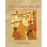 The Golden Thread - Reflections on Myth and Memory