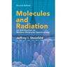Molecules and Radiation: An Introduction to Modern Molecular Spectroscopy. Second Edition