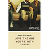 Love the One You're with: A B-Boy Blues Novel