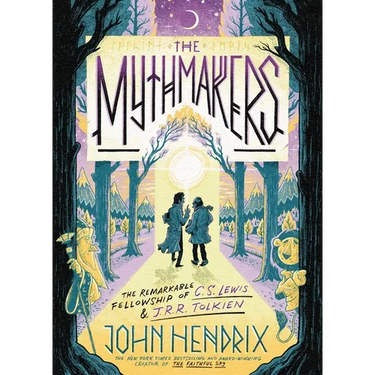 The Mythmakers: The Remarkable Fellowship of C.S. Lewis & J.R.R. Tolkien (a Graphic Novel)