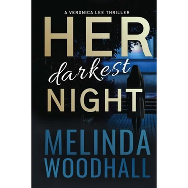 Her Darkest Night: A Veronica Lee Thriller