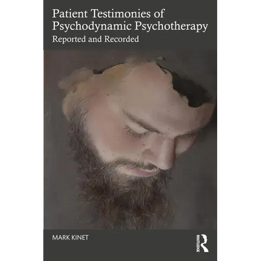 Patient Testimonies of Psychodynamic Psychotherapy: Reported and Recorded