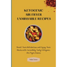 Ketogenic Air Fryer Unmissable Recipes: Boost Your Metabolism and Enjoy Your Meals with Incredibly Tasty Ketogenic Air Fryer Dishes