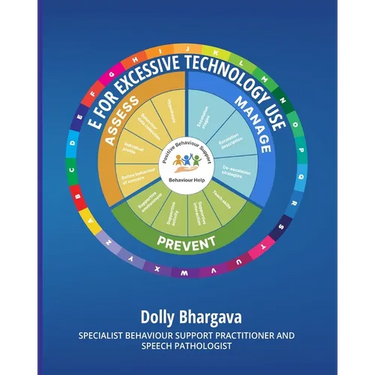 E for Excessive Technology Use: Positive Behaviour Support