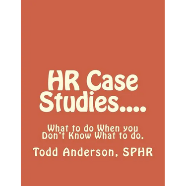 HR Case Studies....: What to do When you Don't Know What to do.