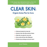 Clear Skin: Organic Action Plan for Acne