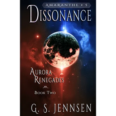 Dissonance: Aurora Renegades Book Two