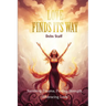 Love Finds Its Way Home: Surviving Trauma, Finding Strength, Embracing Love