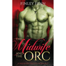 The Midwife and the Orc: A Monster Fantasy Romance