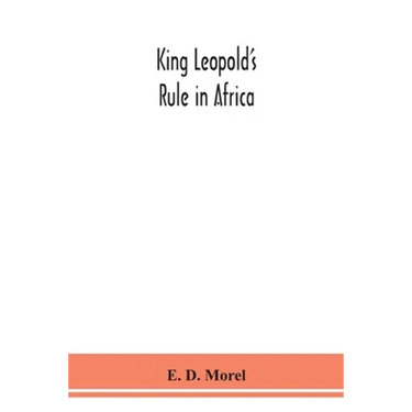 King Leopold'S Rule In Africa