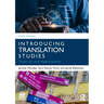 Introducing Translation Studies: Theories and Applications