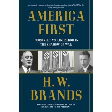 America First: Roosevelt vs. Lindbergh in the Shadow of War