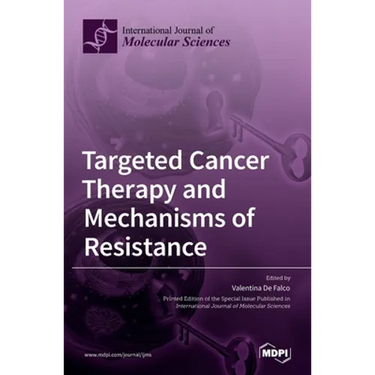 Targeted Cancer Therapy and Mechanisms of Resistance