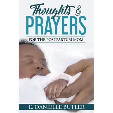 Thoughts and Prayers for the Postpartum Mom