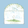 The Gardener's Promise