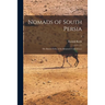 Nomads of South Persia: the Basseri Tribe of the Khamseh Confederacy; 2