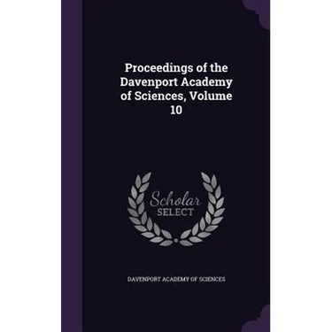 Proceedings of the Davenport Academy of Sciences, Volume 10