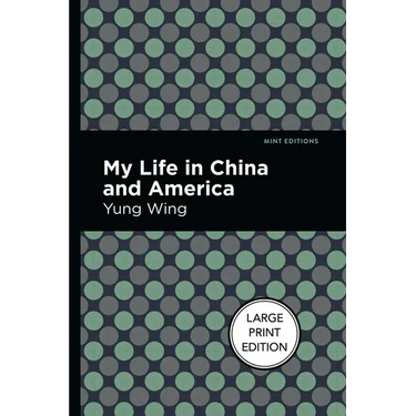 My Life in China and America: Large Print Edition