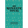 101 Romantic Ideas