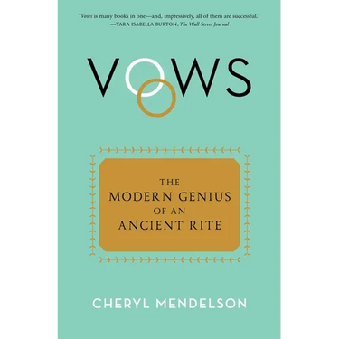 Vows: The Modern Genius of an Ancient Rite