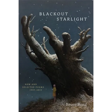 Blackout Starlight: New and Selected Poems, 1997-2015