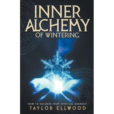 Inner Alchemy of Wintering: How to Recover from Spiritual Burnout