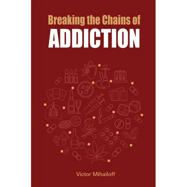 Breaking the Chains of Addiction