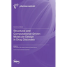 Structural and Computational-Driven Molecule Design in Drug Discovery