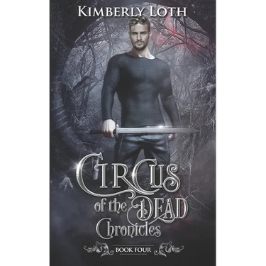 Circus of the Dead Chronicles: Book 4