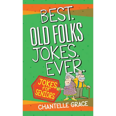 Best Old Folks Jokes Ever