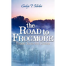 The Road to Frogmore: Turning Slaves into Citizens