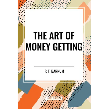 The Art of Money Getting