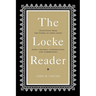 The Locke Reader: Selections from the Works of John Locke with a General Introduction and Commentary